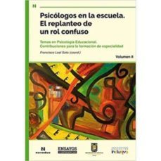 psicologos en la escuela. el replanteo de un rol confuso. temas en psicologia educacional.-9789875385863