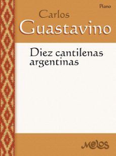 diez cantilenas argentinas (ebook)-carlos a. guastavino-9789876117463