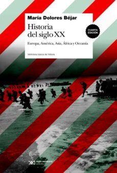 historia del siglo xx: europa, america, asia, africa y oceania (ebook)-maria dolores bejar-9789876295963