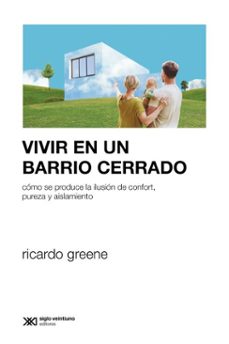 vivir en un barrio cerrado (ebook)-ricardo greene-9789878015163