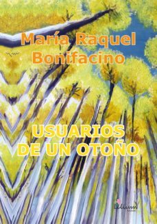 usuarios de un otoño (ebook)-maria raquel bonifacino-9789878344263