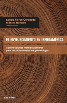 el envejecimiento en iberoamerica (ebook)-sergio flores cerqueda-monica navarro-9789878359663