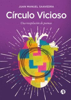circulo vicioso (ebook)-juan manuel saavedra-9789878706863