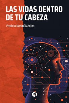 las vidas dentro de tu cabeza (ebook)-patricia noemí medina-9789878750163