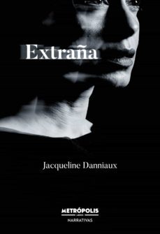 extraña (ebook)-jacqueline danniaux-9789878924663