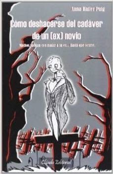 como deshacerse del cadaver de un (ex) novio-anna hailer puig-9789895110063