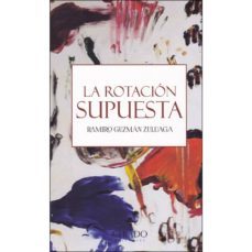 la rotacion supuesta-ramiro guzman zuluaga-9789895192663