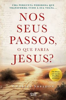 nos seus passos, o que faria jesus? (ebook)-charles sheldon-9789895705863