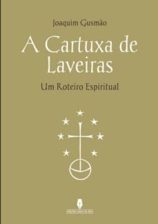 a cartuxa de laveiras (ebook)-joaquim gusmao-9789897364563