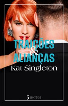 traições e alianças (ebook)-kat singleton-9789897450563