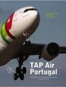 tap air portugal: a historia da companhia aerea-alda rocha-alexandre coutinho-9789899728363