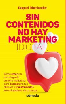 sin contenidos no hay marketing (digital) (ebook)-raquel oberlander-9789915664163