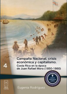 campaña nacional, crisis economica y capitalismo (ebook)-eugenia rodríguez-9789930549063