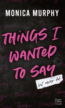 things i wanted to say (but never did)  (edition française) (ebook)-monica murphy-9791033917663