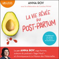 la vie revee du post-partum (audiolibro)-anna roy-caroline michel-9791035413163