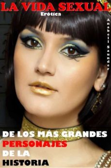 la vida sexual de los mas grandes personajes de la historia (ebook)-9791221343663