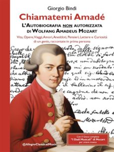chiamatemi amade - l'autobiografia non autorizzata di wolfang amadeus mozart (ebook)-9791222724263
