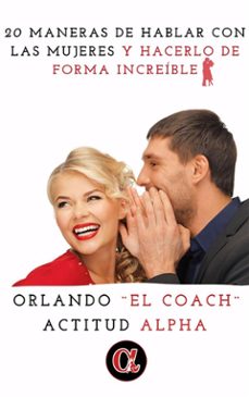 20 maneras de hablar con las mujeres y hacerlo de forma increible (ebook)-9791223007563
