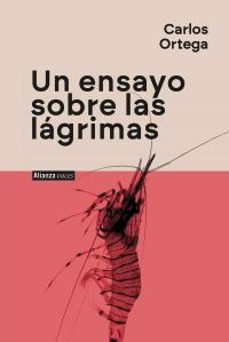 un ensayo sobre las lagrimas-carlos ortega-9791370090463