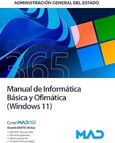 administracion general del estado. manual de informatica basica y y ofimatica (windows 11).-9791370285463