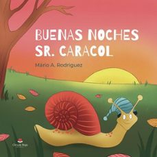 buenas noches sr. caracol-mario a. rodriguez-9791370350963