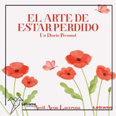 el arte de estar perdido-avril aron larreyna-9791370630263