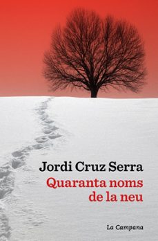 quaranta noms de la neu-jordi cruz serra-9791387564063