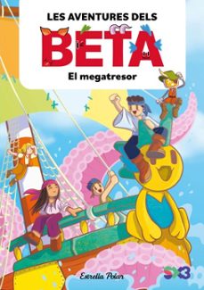les aventures dels beta 4. el megatresor (ebook)-9791387782863