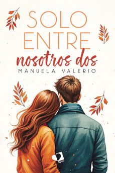 solo entre nosotros dos-manuela valerio-9791387832063