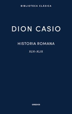historia romana iii. libros xlvi-xlix-dion casio-9791387896263