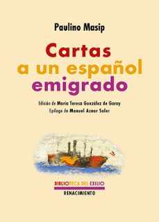 cartas a un español emigrado-paulino masip-9791387939663