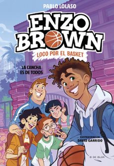 enzo brown: loco por el basket 5 - la cancha es de todos-pablo lolaso-9791387994563