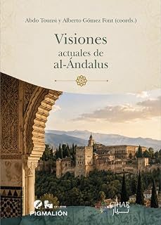 visiones actuales de al-ándalus-abdo tounsi-alberto gomez font-9791388333163