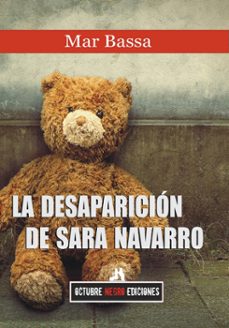 la desaparicion de sara navarro-mar bassa-9791399185263