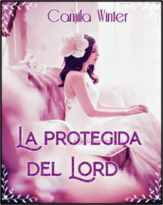 la protegida del lord (ebook)-camila winter-9798201178963
