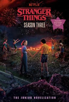 stranger things, season three: the junior novelization (ebook)-matthew j. gilbert-9798217121663