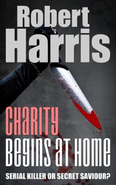 charity begins at home (ebook)-robert harris-9798223815563