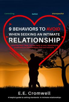 9 behaviors to avoid when seeking an intimate relationship (ebook)-e. e. cromwell-9798223926863