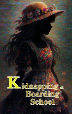 kidnapping at boarding school (ebook)-9798231152063