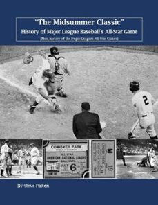 "the midsummer classic" history of major league baseball's all-star game (ebook)-steve fulton-9798231605163