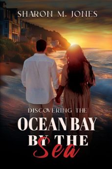 discovering ocean bay by the sea (ebook)-sharon mae jones-9798231682263