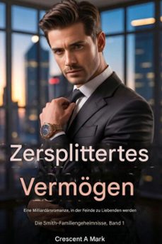 zertrummertes vermogen (ebook)-crescent a. mark-9798232685263