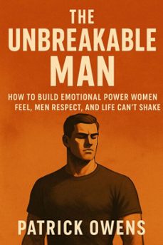 the unbreakable man (ebook)-patrick owens-9798232762063