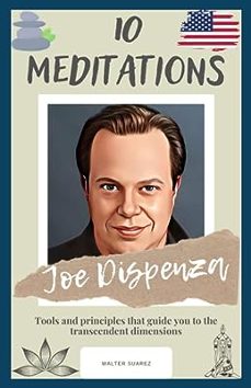 joe dispenza: 10 meditations: tools and principles that guide you to the transcendent dimensions-9798355031763