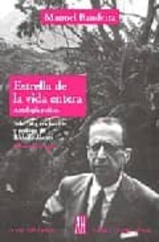 estrella de la vida entera: antologia poetica-manuel bandeira-9789879396865