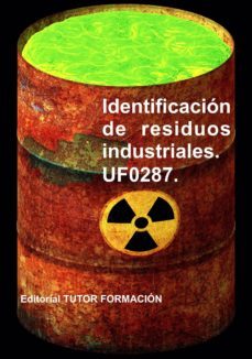 identificacion de residuos industriales uf0287 (ebook)-cdlap00011763