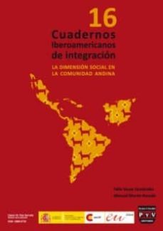cuadernos iberoamericanos de integracion nº 16: la dimension soci al en la comunidad andina-2910014269073