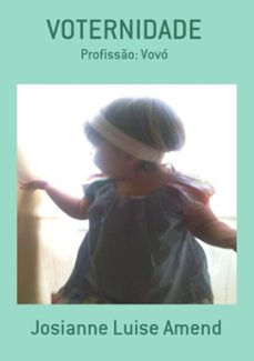 voternidade (ebook)-josianne luise amend-3410001261473