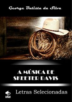 a musica de skeeter davis (ebook)-george batista da silva-3410001416873