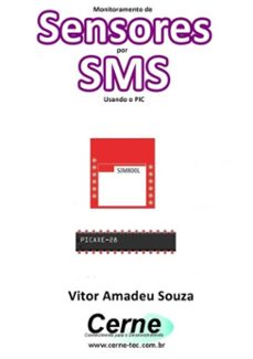 monitoramento de  sensores com envio de dados por sms usando o pic (ebook)-vitor amadeu souza-3410002688873